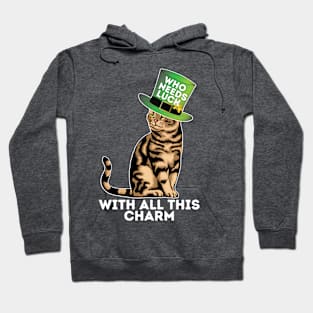 Who needs Luck, St. Patricks Day Leprechaun Cat Hoodie